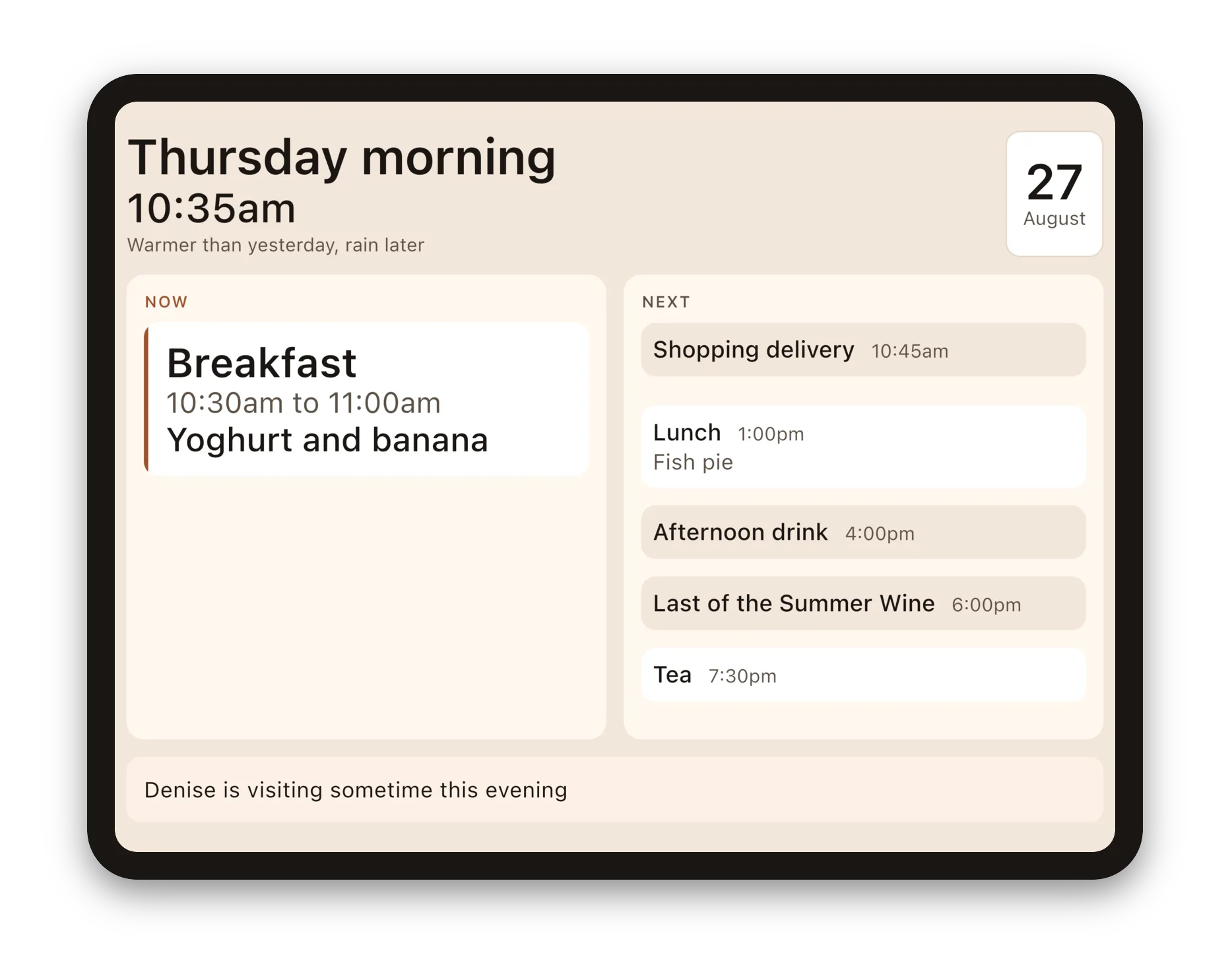 The Daysome display on an iPad. Large text reads Thursday morning, 10:35am. Under NOW: Breakfast, 10:30am to 11:00am, yoghurt and banana, and a shopping delivery at 10:45am. Under NEXT the rest of the day. Along the bottom, a note reading Denise is visiting sometime this evening. 