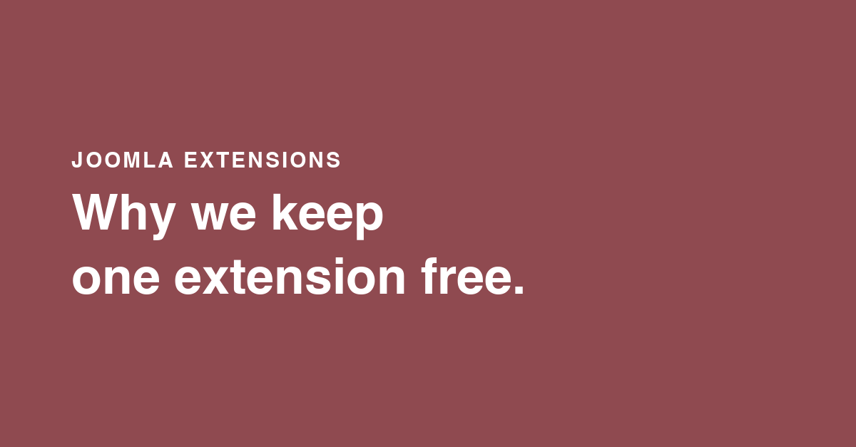 Why we keep one Joomla extension free