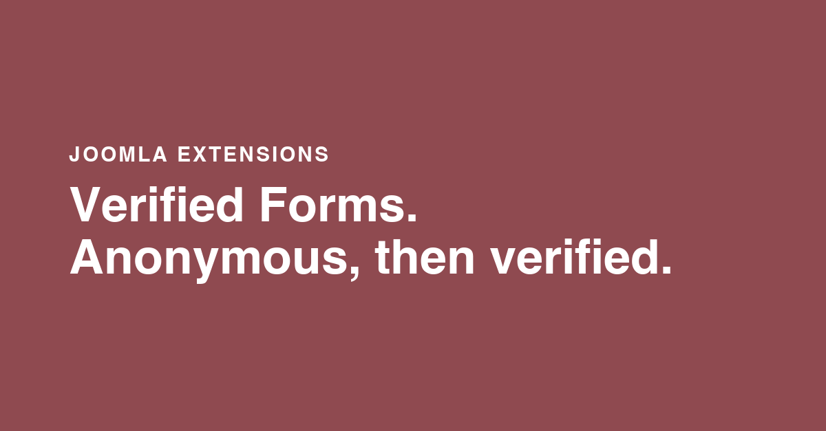 Verified Forms: anonymous, then verified